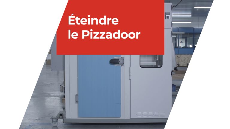 Éteindre le pizzadoor