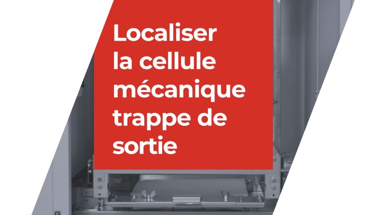 Localiser la cellule mécanique trappe de sortie